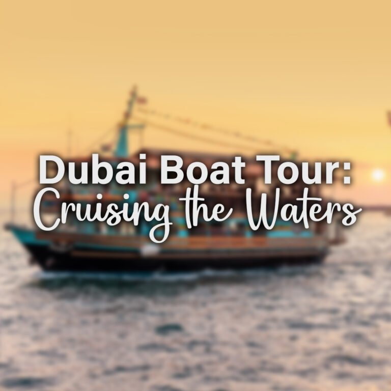 Dubai Boat Tour: Cruising the Waters