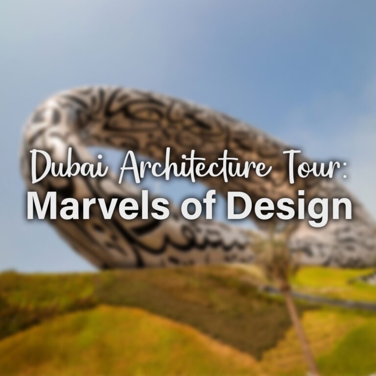 Dubai Architecture Tour: Marvels of Design