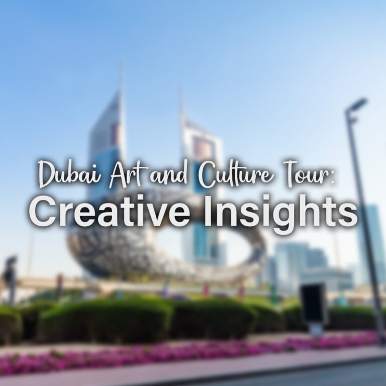 Dubai Art and Culture Tour: Creative Insights