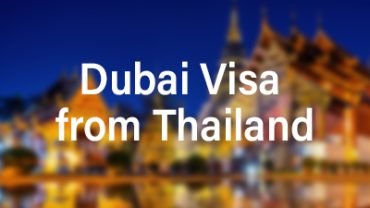 Dubai Visa from Thailand